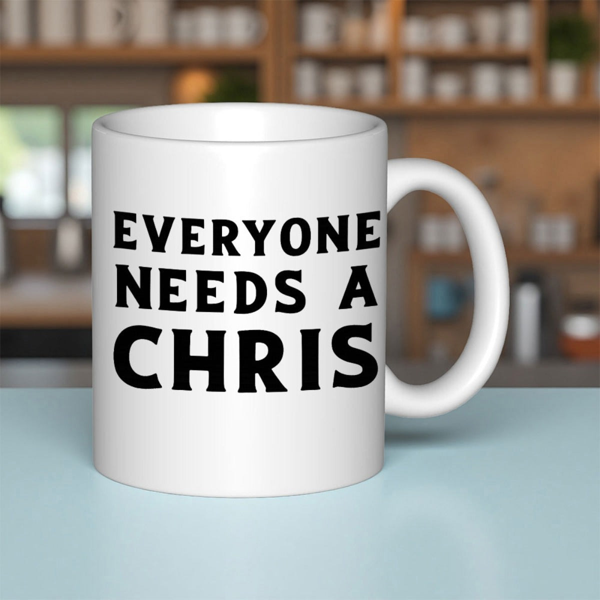 Tailorly White Ceramic 11 oz Mug - Everyone Needs A Chris Classic White Ceramic Vessel Displaying Bold Typography With Black Letters Mug