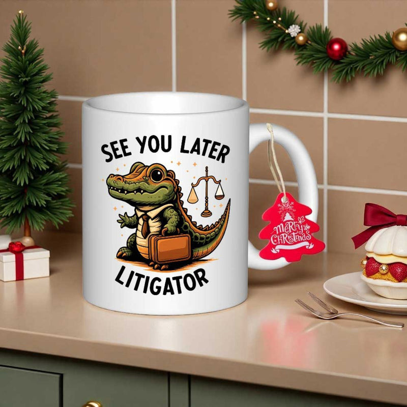 Tailorly White Ceramic 11 oz Mug - See You Later Litigator Professional Lawyer Crocodile Carrying A Briefcase Standing Near Scales Justice Alligator