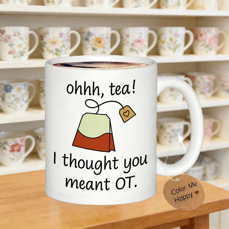 Tailorly White Ceramic 11 oz Mug - Ohhh Tea I Thought You Meant Ot Minimalist Line Drawing Of A Steaming Herbal Infusion With Heart Tag Teabag
