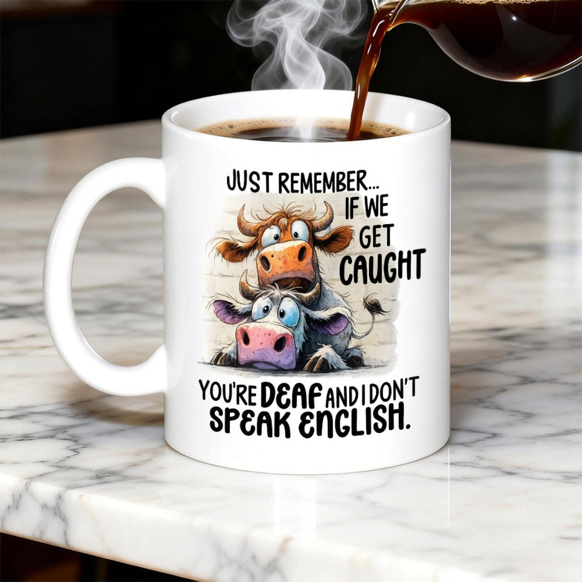 Tailorly White Ceramic 11 oz Mug - Just Remember If We Get Caught Youre Deaf And I Dont Speak English Funny Cartoon Cows With Large Expressive Eyes Grouped