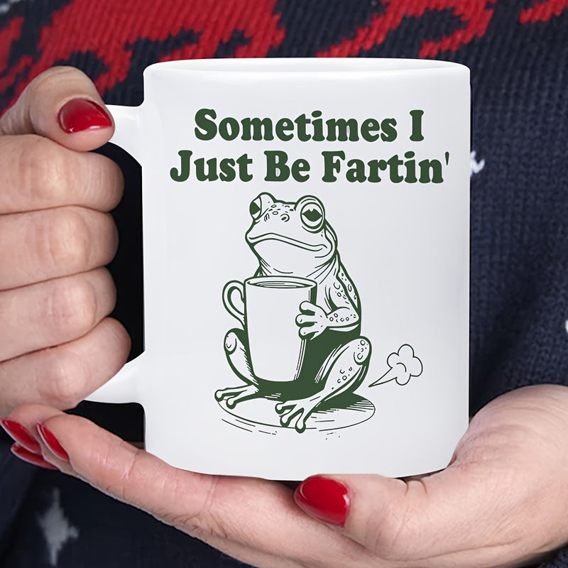 Tailorly White Ceramic 11 oz Mug - Sometimes I Just Be Fartin Detailed Line Art Of A Relaxed Sitting Cartoon Frog