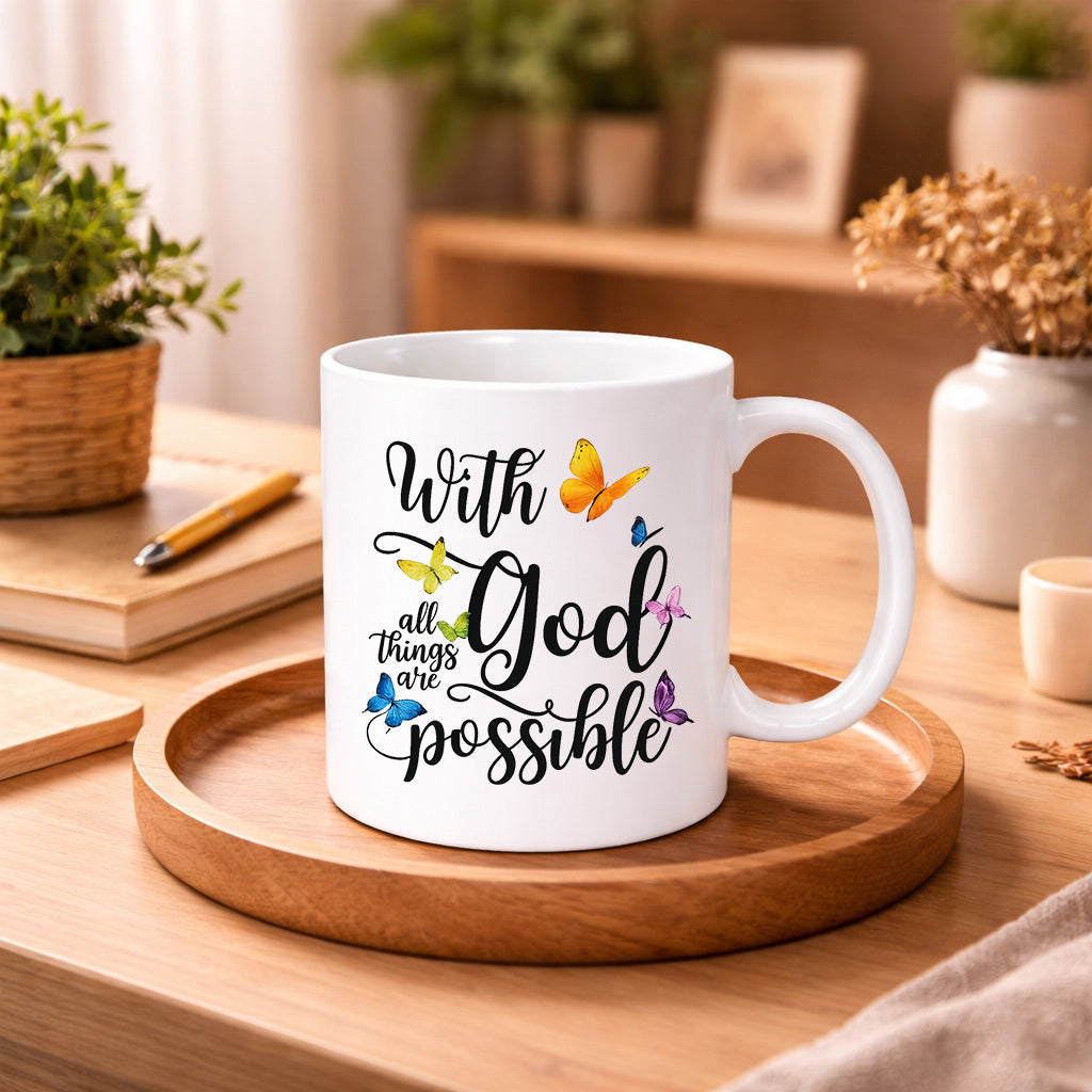 Tailorly White Ceramic 11 oz Mug - With God All Things Are Possible Vibrant Colorful Butterflies Fluttering Gracefully Around Elegant Handwritten Script Butterfly
