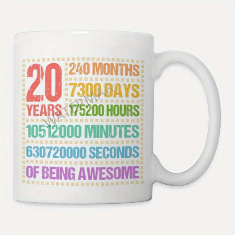 Tailorly White Ceramic 11 oz Mug - 20 Years 240 Months 7300 Days 175200 Hours 10512000 Minutes 630720000 Seconds Of Being Awesome Vintage Colorful Typographic