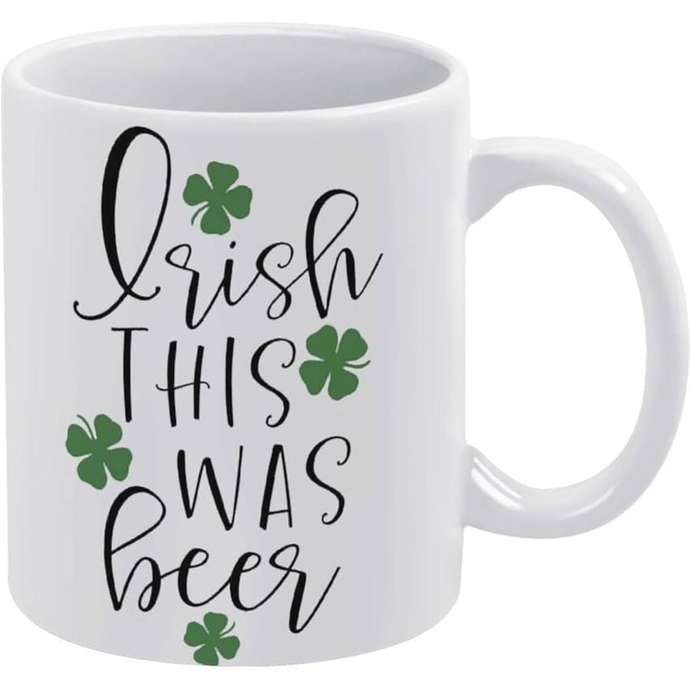 Tailorly White Ceramic 11 oz Mug - Irish This Was Beer Small Green Four Leaf Shamrocks Scattered Around Black Handwritten Text Clover