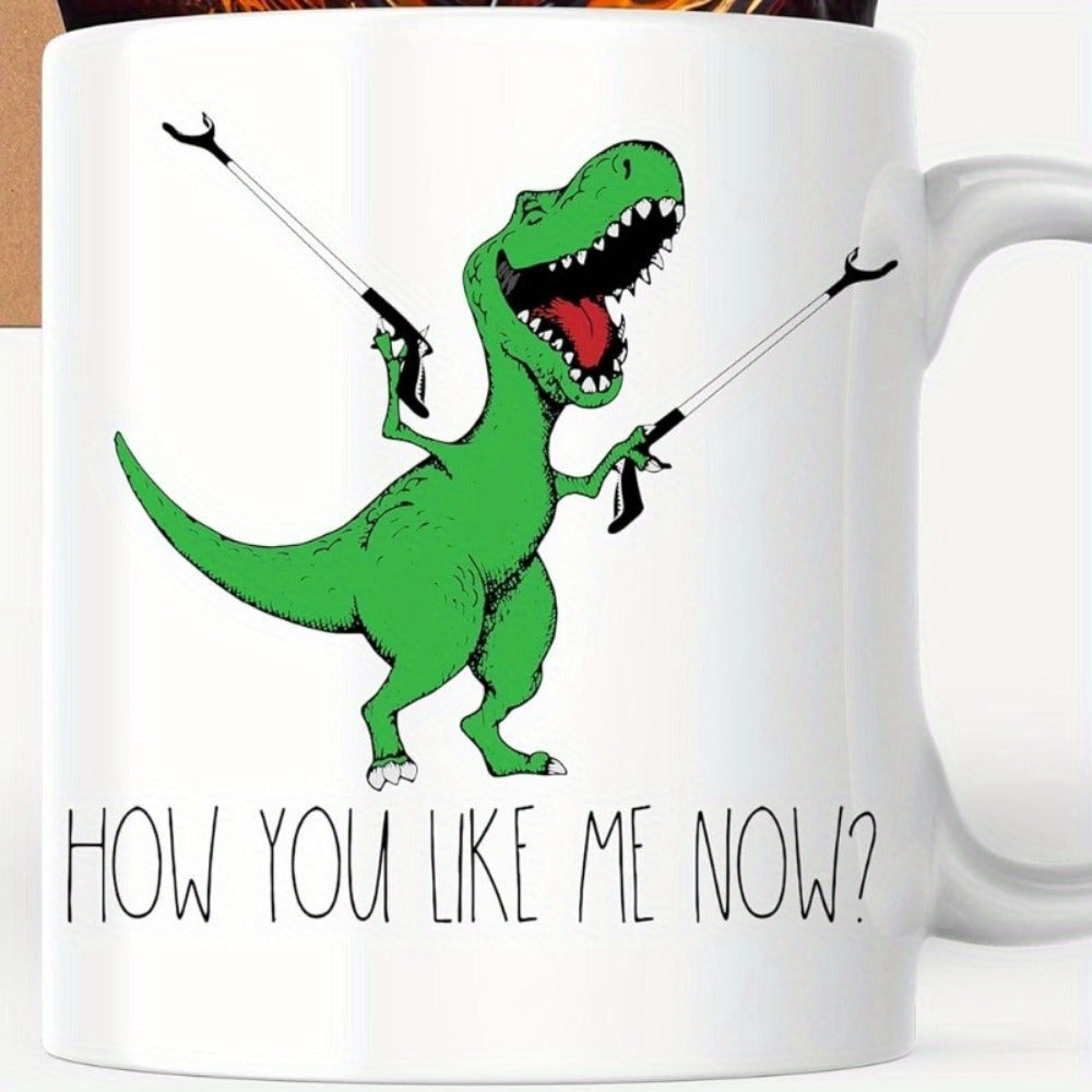 Tailorly White Ceramic 11 oz Mug - How You Like Me Now Funny Green Dinosaur Holding Mechanical Reaching Tools With Short Arms Dinosaur