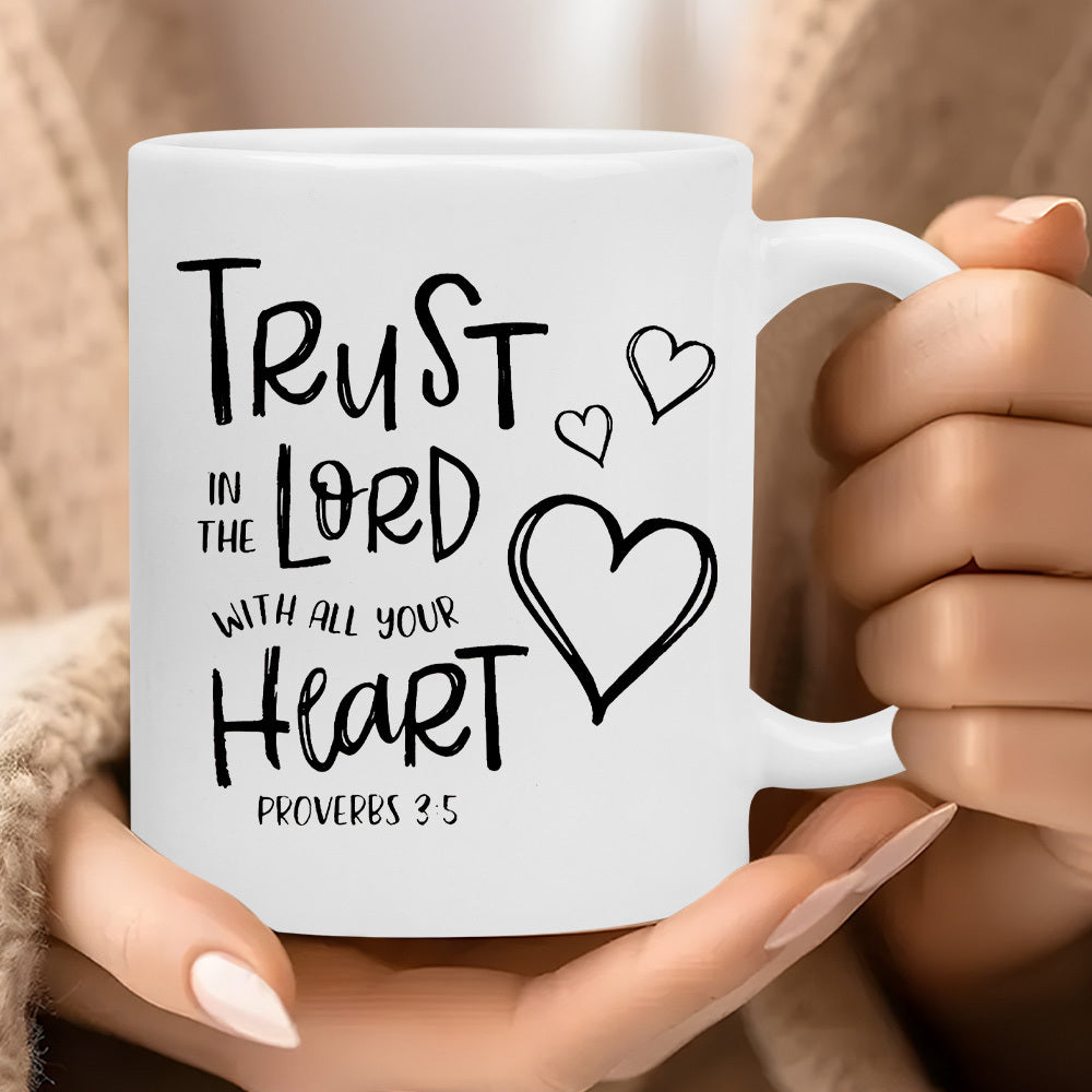 Tailorly White Ceramic 11 oz Mug - Trust In The Lord With All Your Heart Proverbs 3 5 Simple Minimalist Hand Drawn Outlines Of Delicate Stylized Decorative Heart