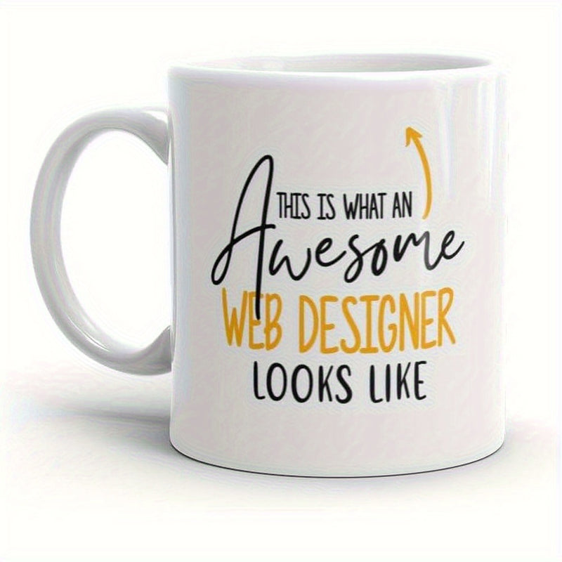 Tailorly White Ceramic 11 oz Mug - This Is What An Awesome Web Designer Looks Like Professional White Ceramic Minimalist Black And Yellow Typography Mug