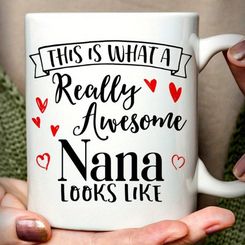 Tailorly White Ceramic 11 oz Mug - This Is What A Really Awesome Nana Looks Like Simple Red Hearts Floating Around A Traditional Decorative Banner Nana