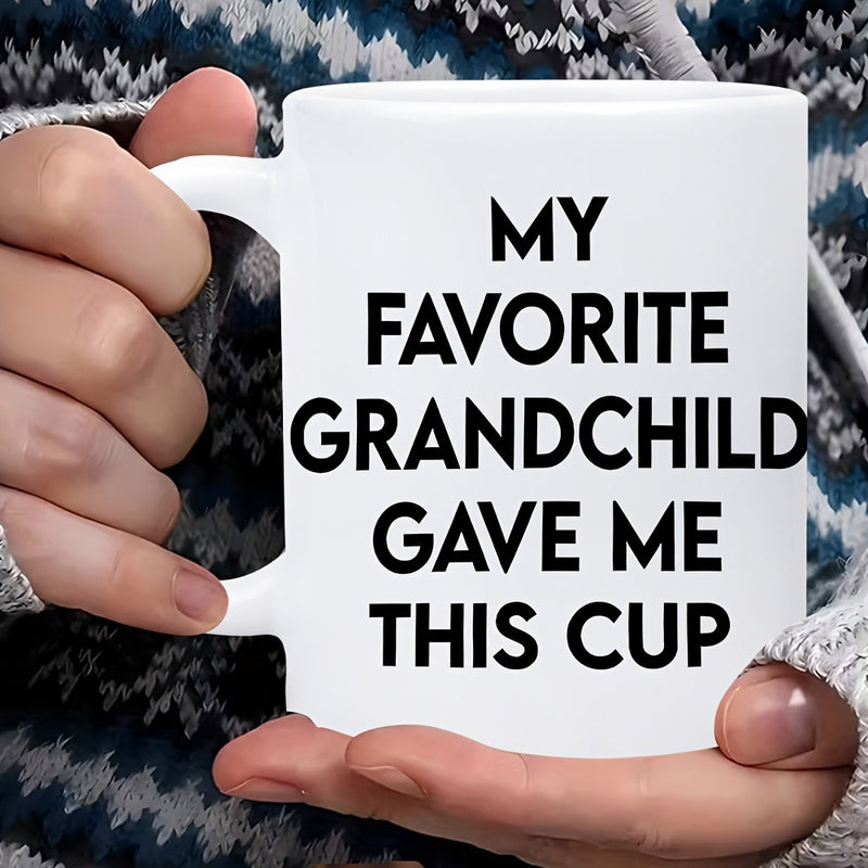Tailorly White Ceramic 11 oz Mug - My Favorite Grandchild Gave Me This Cup Minimalist Ceramic Vessel For Morning Coffee With Bold Black Printed Statement Mug