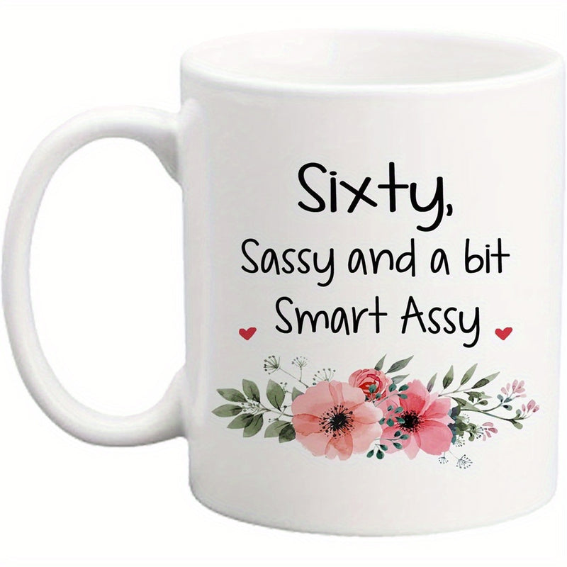 Tailorly White Ceramic 11 oz Mug - Sixty Sassy And A Bit Smart Assy Delicate Pink Watercolor Blooms With Green Leaves And Small Red Hearts Flower