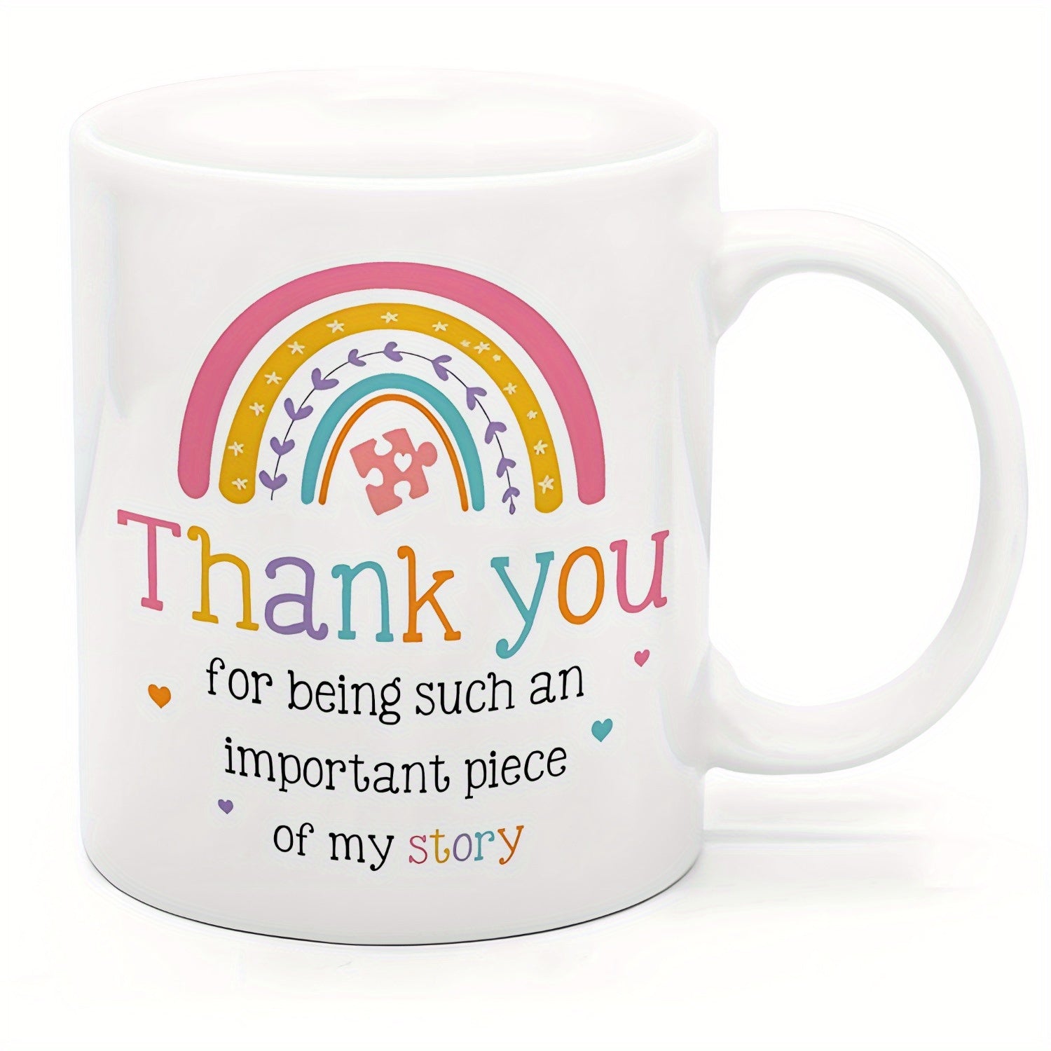 Tailorly White Ceramic 11 oz Mug - Thank You For Being Such An Important Piece Of My Story Vibrant Hand Painted Arches Decorated With Floral Elements And Heart