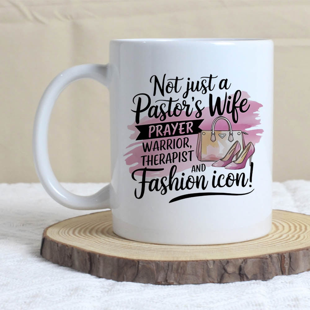 Tailorly White Ceramic 11 oz Mug - Not Just A Pastor's Wife Prayer Warrior Therapist And Fashion Icon Elegant High Heels And Stylish Purse Over Pink Watercolor