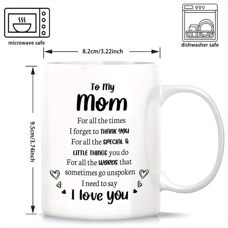 Tailorly White Ceramic 11 oz Mug - To My Mom I Love You Minimalist White Ceramic With Heartfelt Message And Small Decorative Hearts Mug