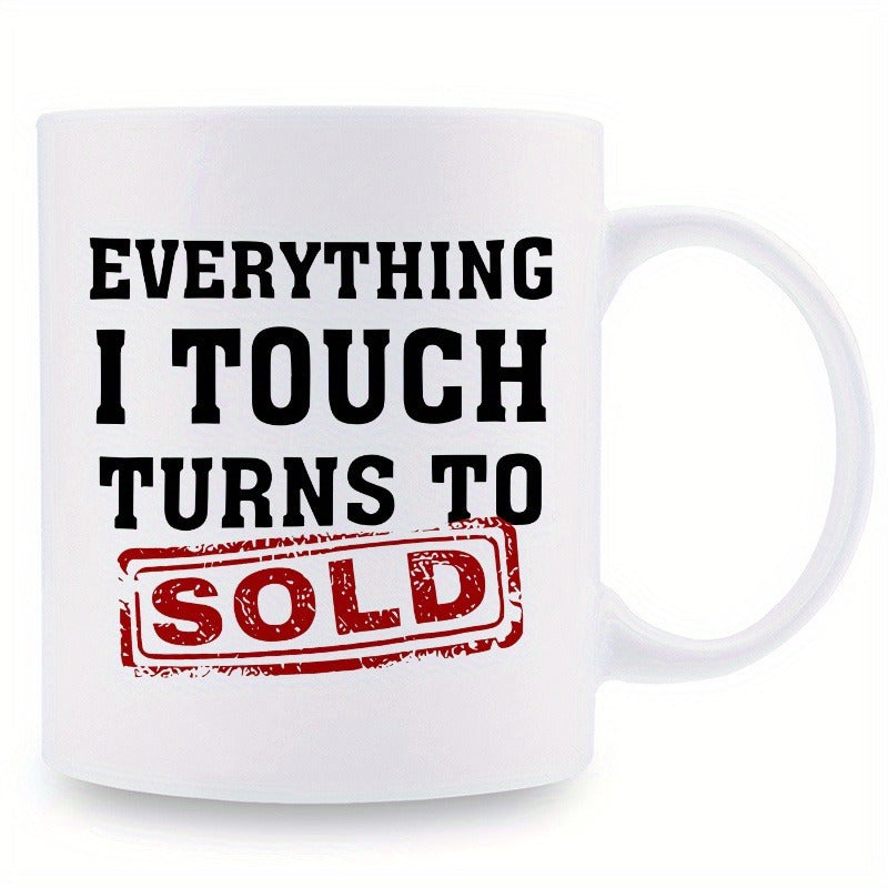 Tailorly White Ceramic 11 oz Mug - Everything I Touch Turns To Sold Bold Block Lettering With Distressed Red Rectangular Stamp Style Frame Mug