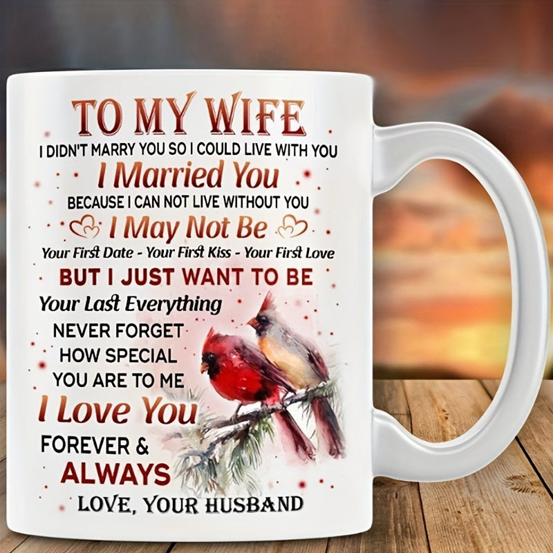 Tailorly White Ceramic 11 oz Mug - To My Wife I Married You I May Not Be But I Just Want To Be I Love You Forever Always Love Your Husband Two Vibrant Red