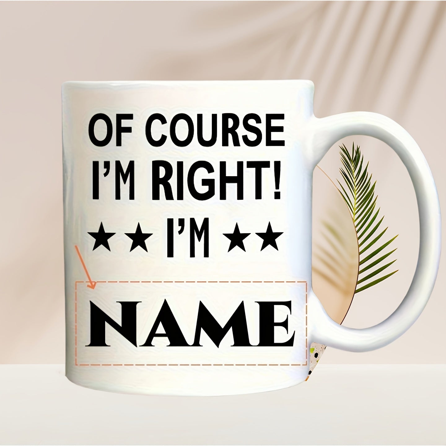 Tailorly White Ceramic 11 oz Mug - Of Course I'm Right I'm Name Clean Ceramic Background With Balanced Stars And Bold Black Typography Mug