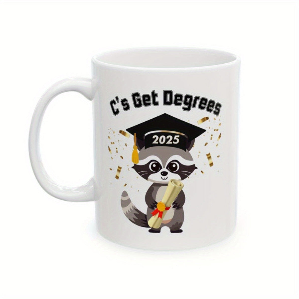 Tailorly White Ceramic 11 oz Mug - Cs Get Degrees Adorable Cartoon Raccoon Wearing A Black Graduation Cap Holding A Diploma Raccoon