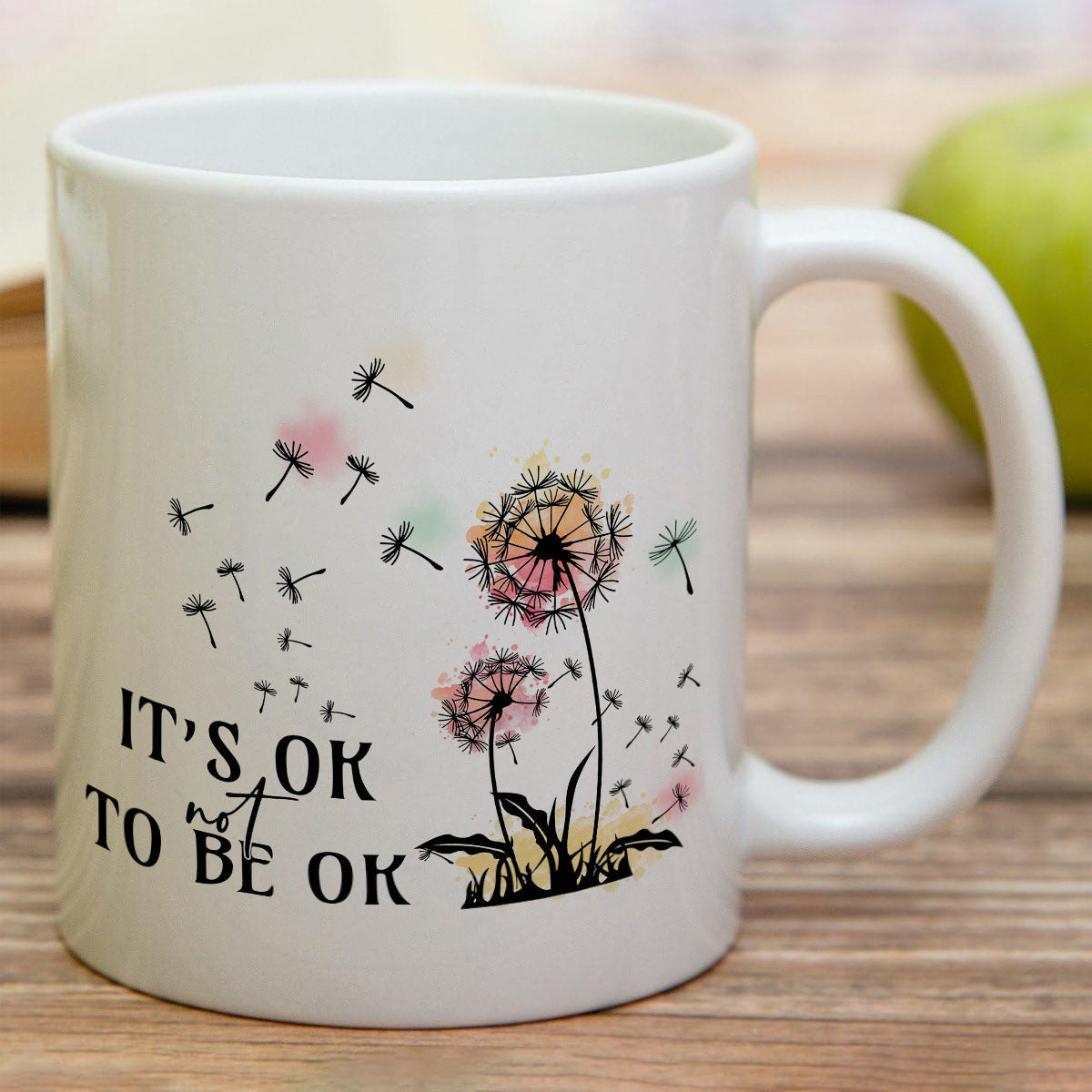 Tailorly White Ceramic 11 oz Mug - It's Ok To Be Ok Hand Painted Watercolor Dandelions With Seeds Blowing Gently In The Breeze Dandelion