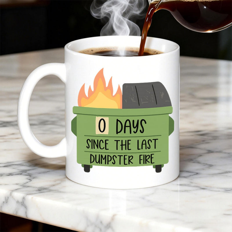 Tailorly White Ceramic 11 oz Mug - Zero Days Since The Last Dumpster Fire Sarcastic Green Trash Container Featuring Vibrant Orange And Yellow Flames Dumpster