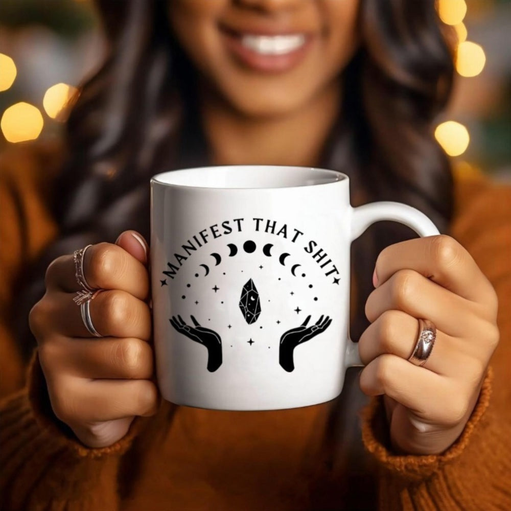 Tailorly White Ceramic 11 oz Mug - Manifest That Shit Mystic Moon Phases And Hands Surrounding A Magical Floating Crystal