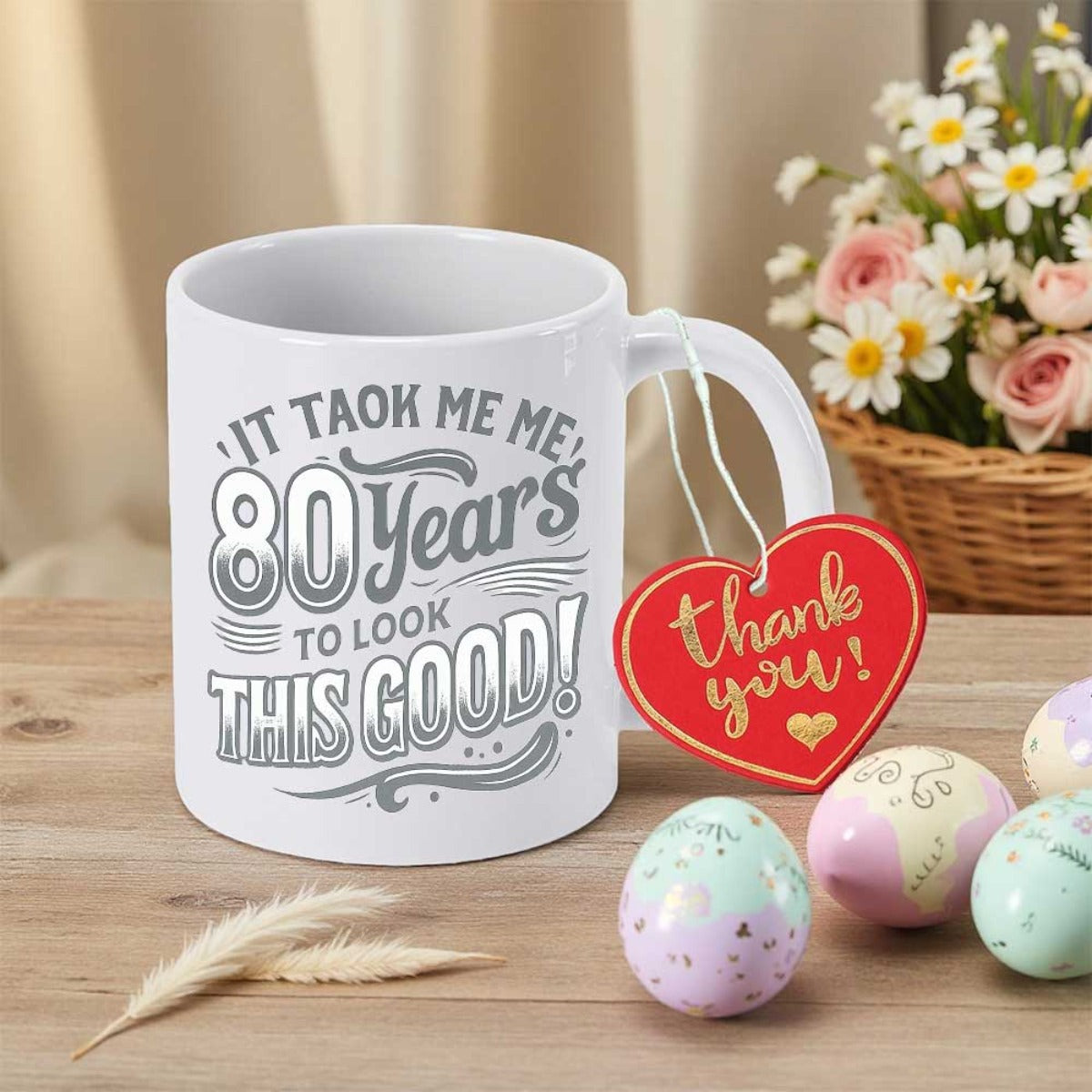 Tailorly White Ceramic 11 oz Mug - It Took Me 80 Years To Look This Good Vintage Style Bold Typographic Font With Decorative Swirls And Outlined Numbers Mug