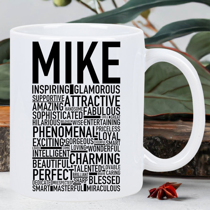 Tailorly White Ceramic 11 oz Mug - Mike Minimalist Typography Layout Featuring Bold Lettering And Various Positive Adjectives Mug