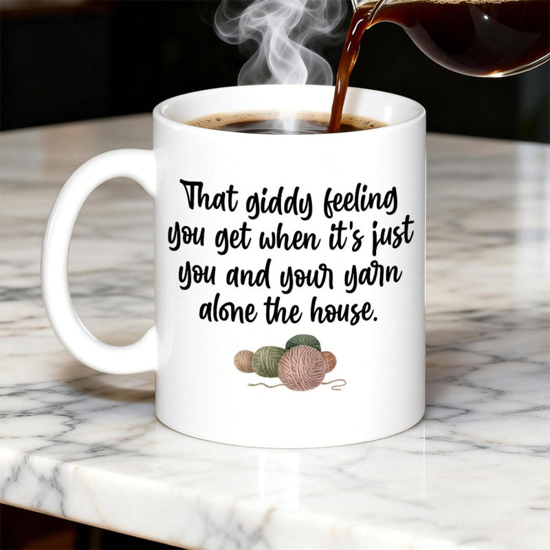 Tailorly White Ceramic 11 oz Mug - That Giddy Feeling You Get When Its Just You And Your Yarn Alone The House Soft Colorful Texture Balls Of Wool Resting