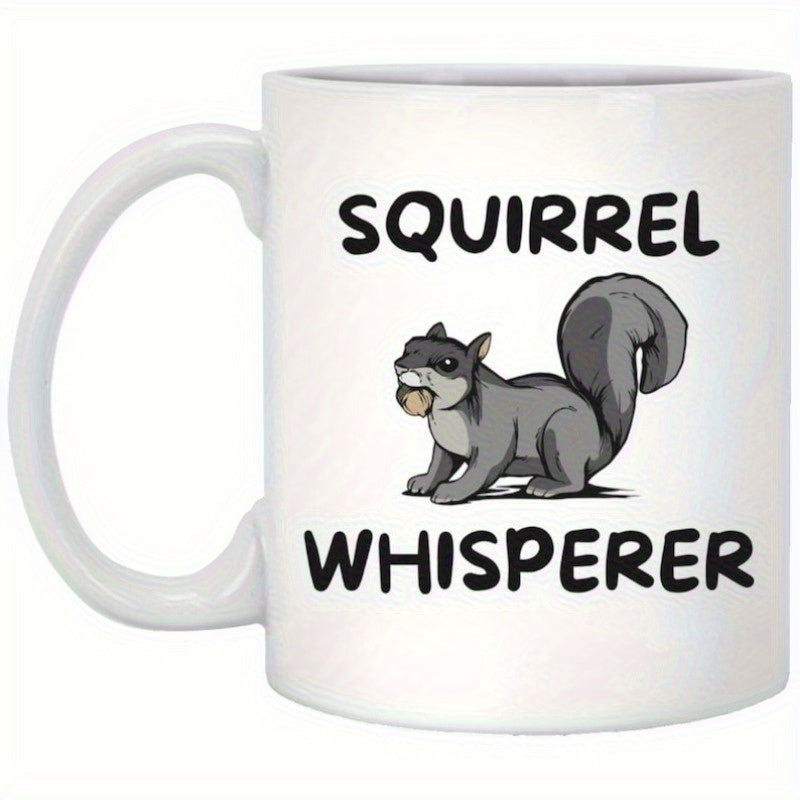 Tailorly White Ceramic 11 oz Mug - Squirrel Whisperer Cute Grey Animated Squirrel Holding A Small Brown Nut In Mouth Squirrel