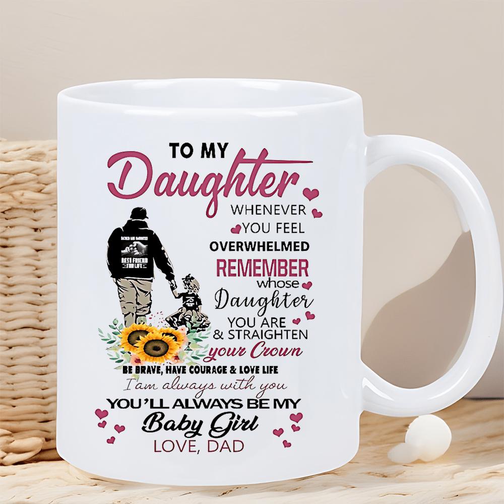 Tailorly White Ceramic 11 oz Mug - To My Daughter Straighten Your Crown Father Walking With Daughter Beside Blooming Yellow Sunflowers And Small Hearts Mug