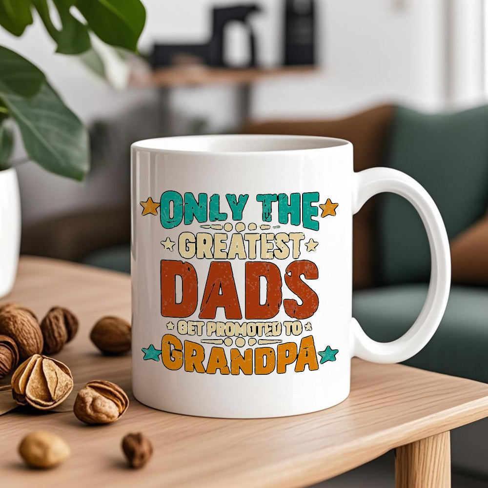 Tailorly White Ceramic 11 oz Mug - Only The Greatest Dads Get Promoted To Grandpa Vibrant Stars Accompanying Bold Colorful Retro Typography On Polished Surface Mug