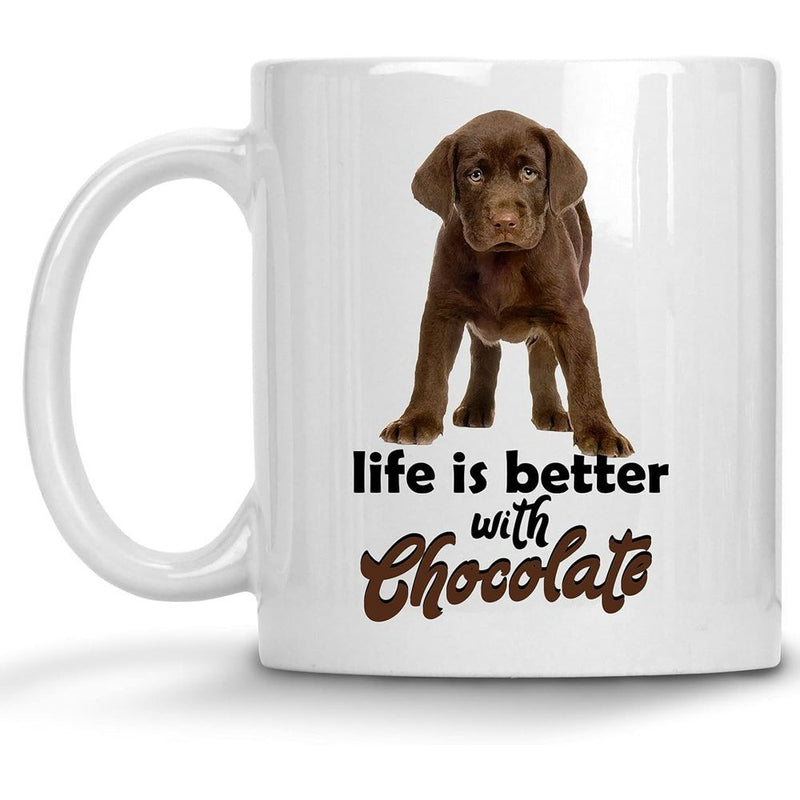 Tailorly White Ceramic 11 oz Mug - Life Is Better With Chocolate Adorable Small Brown Puppy Standing On A Plain White Background Labrador