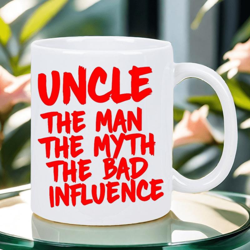 Tailorly White Ceramic 11 oz Mug - Uncle The Man The Myth The Bad Influence Bold Red Distressed Lettering Arranged Centrally On A Smooth White Surface Mug
