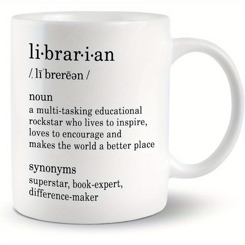 Tailorly White Ceramic 11 oz Mug - Librarian Noun Multi Tasking Educational Rockstar Inspire Encourage World Better Place Synonyms Superstar Book Expert Difference
