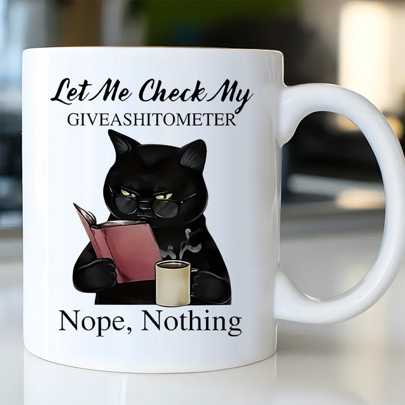 Tailorly White Ceramic 11 oz Mug - Let Me Check My Giveashitometer Nope Nothing Grumpy Feline Reading Red Book Beside Hot Steaming Morning Coffee Cat