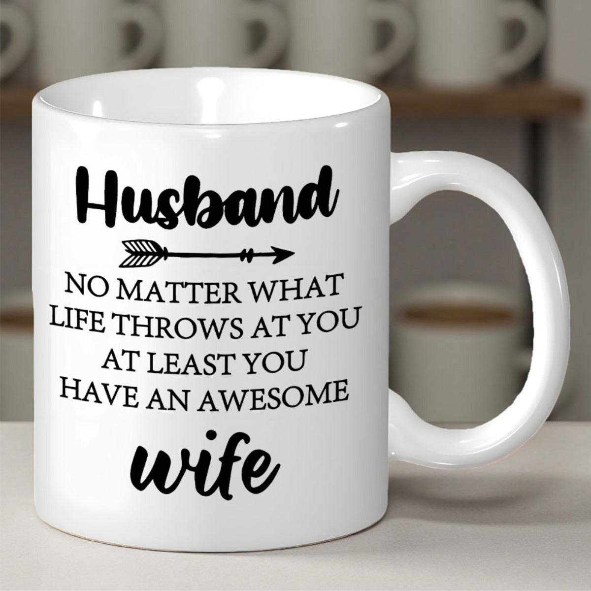 Tailorly White Ceramic 11 oz Mug - Husband No Matter What Life Throws At You At Least You Have An Awesome Wife Minimalist Sleek Black Horizontal Arrow With Tribal