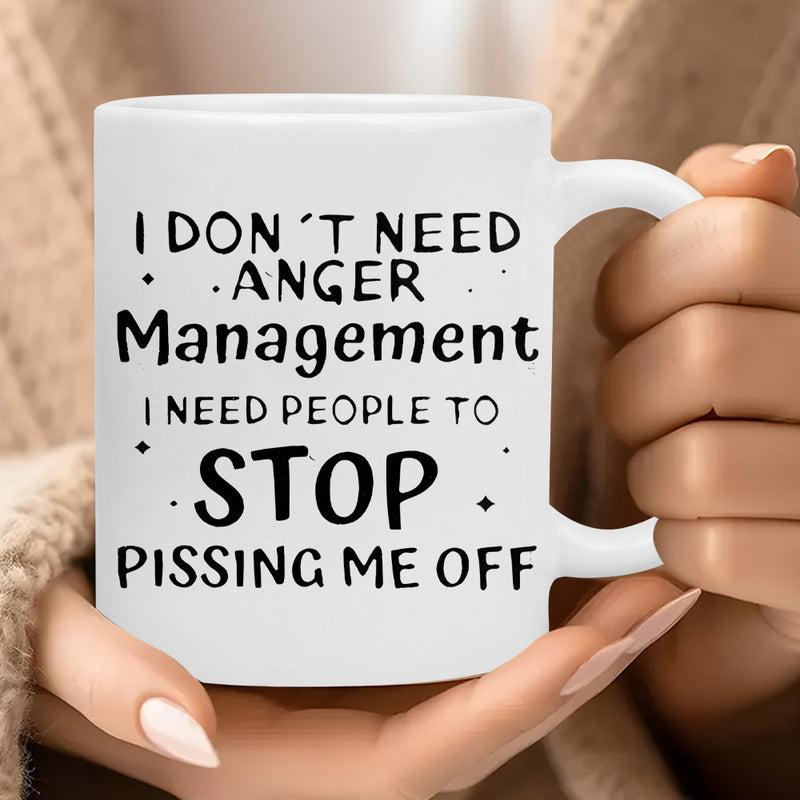 Tailorly White Ceramic 11 oz Mug - I Don't Need Anger Management I Need People To Stop Pissing Me Off Minimalist Small Stars Scattered Around Bold Hand Drawn