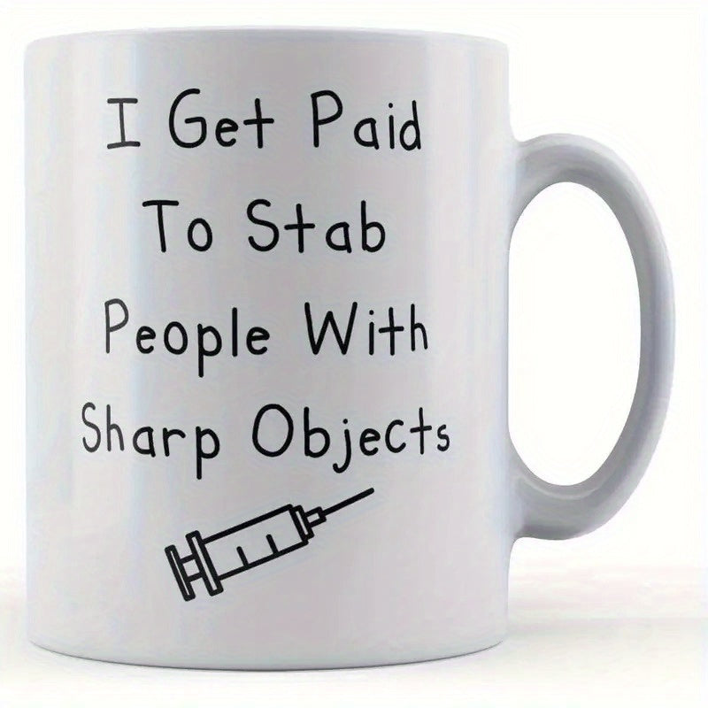 Tailorly White Ceramic 11 oz Mug - I Get Paid To Stab People With Sharp Objects Minimalist Black Line Medical Icon For Professionals Funny Nursing Syringe