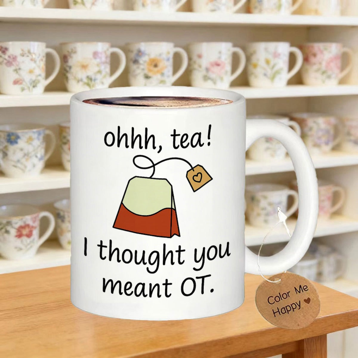 Tailorly White Ceramic 11 oz Mug - Ohhh Tea I Thought You Meant OT Minimalist Illustration Of A Steeping Tea Bag With A Heart Tag Teabag