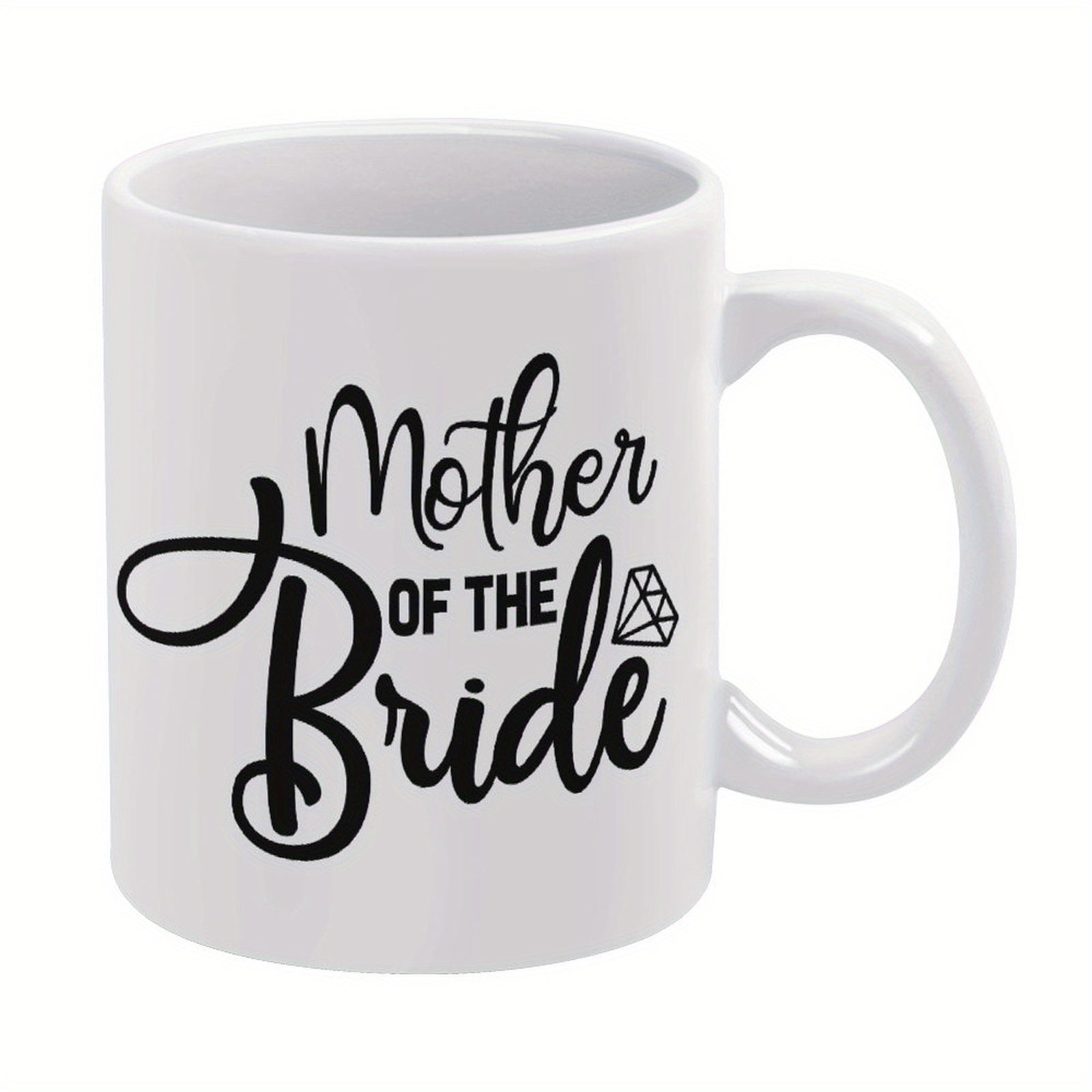 Tailorly White Ceramic 11 oz Mug - Mother Of The Bride Elegant Script Lettering Accented By A Minimalist Linear Geometric Diamond