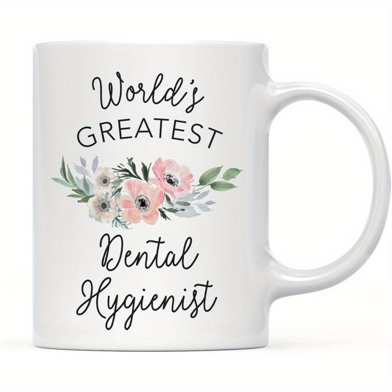Tailorly White Ceramic 11 oz Mug - World's Greatest Dental Hygienist Delicate Pink And Blue Blossoms With Green Leaves In Graceful Arrangement Flower