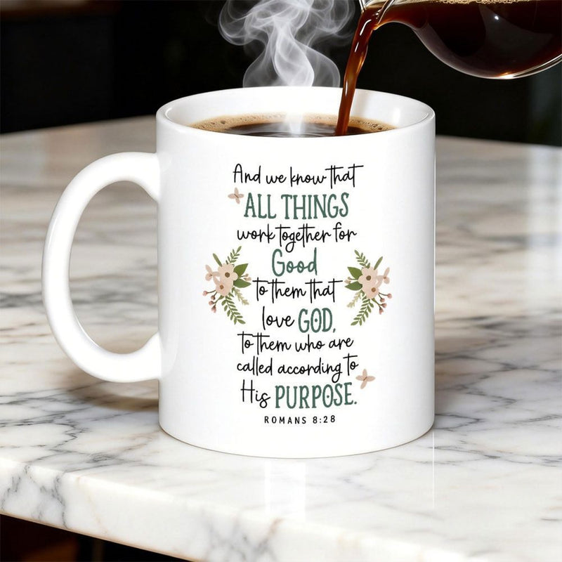 Tailorly White Ceramic 11 oz Mug - And We Know That All Things Work Together For Good To Them That Love God To Them Who Are Called According To His Purpose Romans