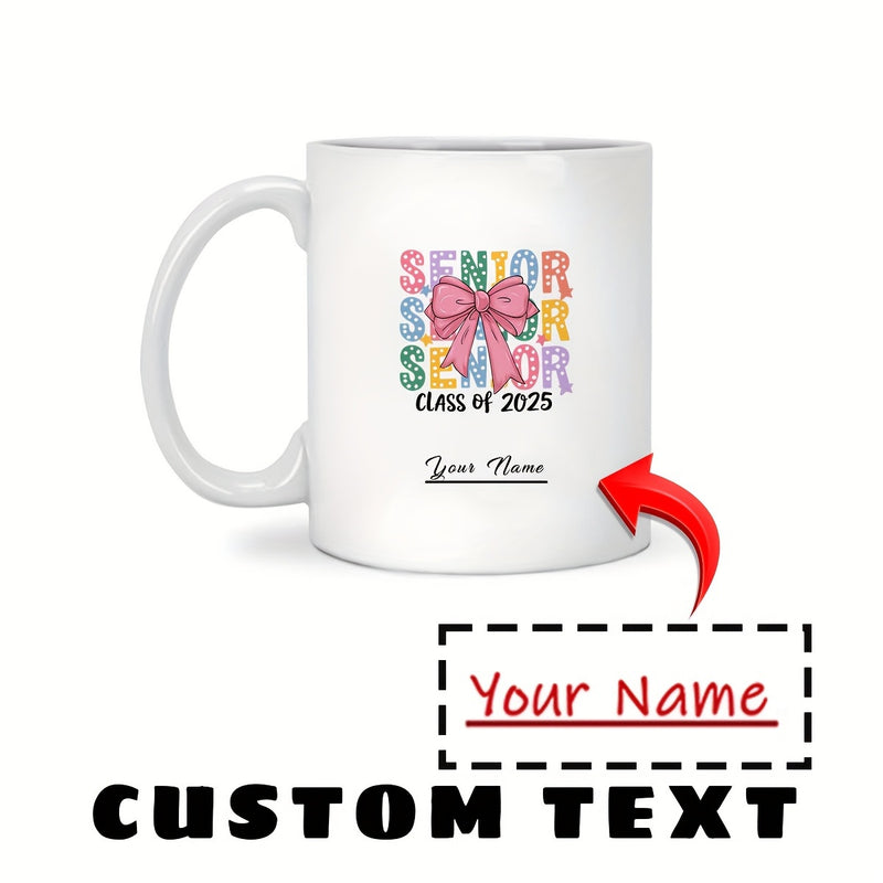 Tailorly White Ceramic 11 oz Mug - Senior Class Of 2025 Your Name Elegant Pink Bow Surrounded By Colorful Patterned Graduation Letters Mug