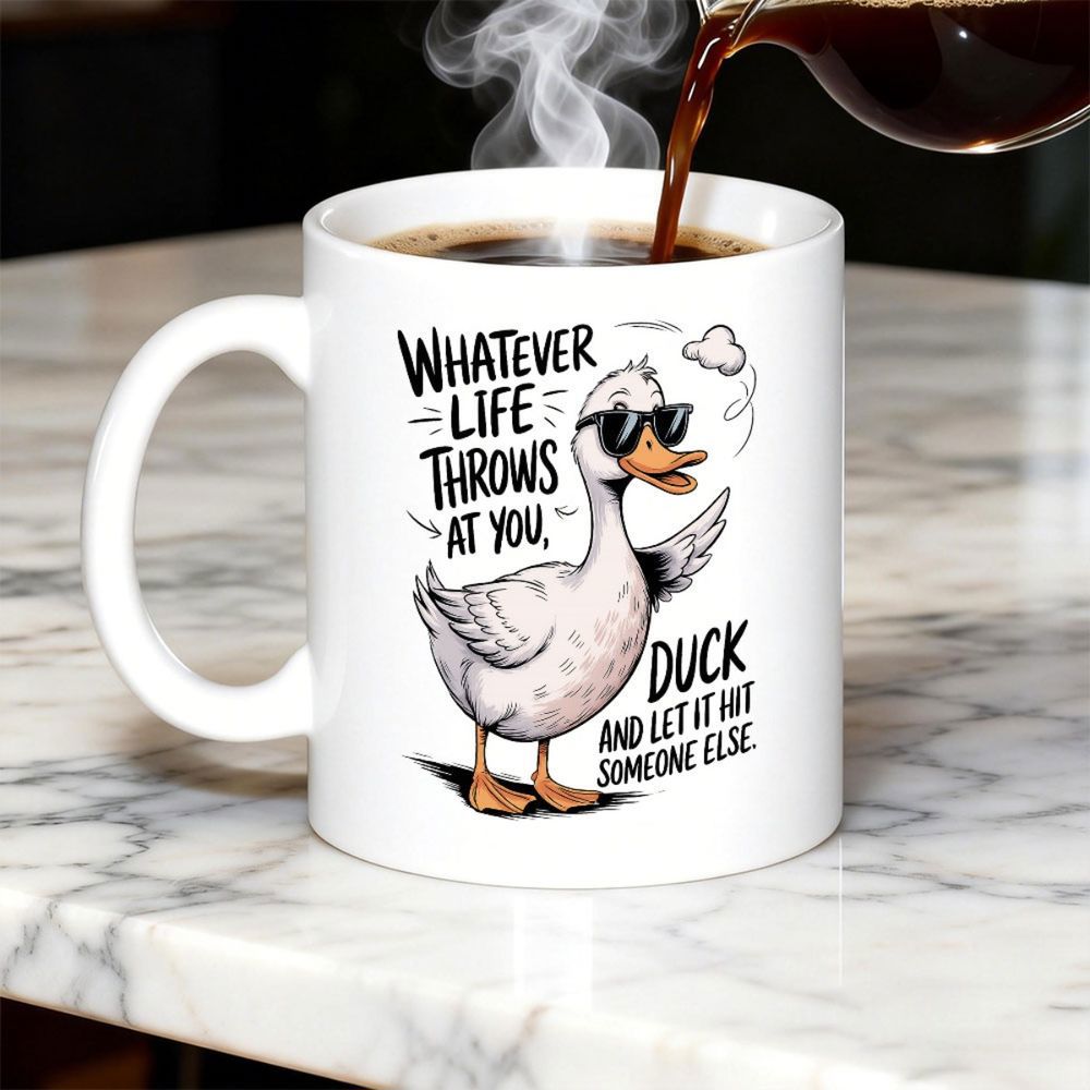 Tailorly White Ceramic 11 oz Mug - Whatever Life Throws At You Duck And Let It Hit Someone Else Hand Drawn Sketch Cartoon Wearing Sunglasses Standing Beside A