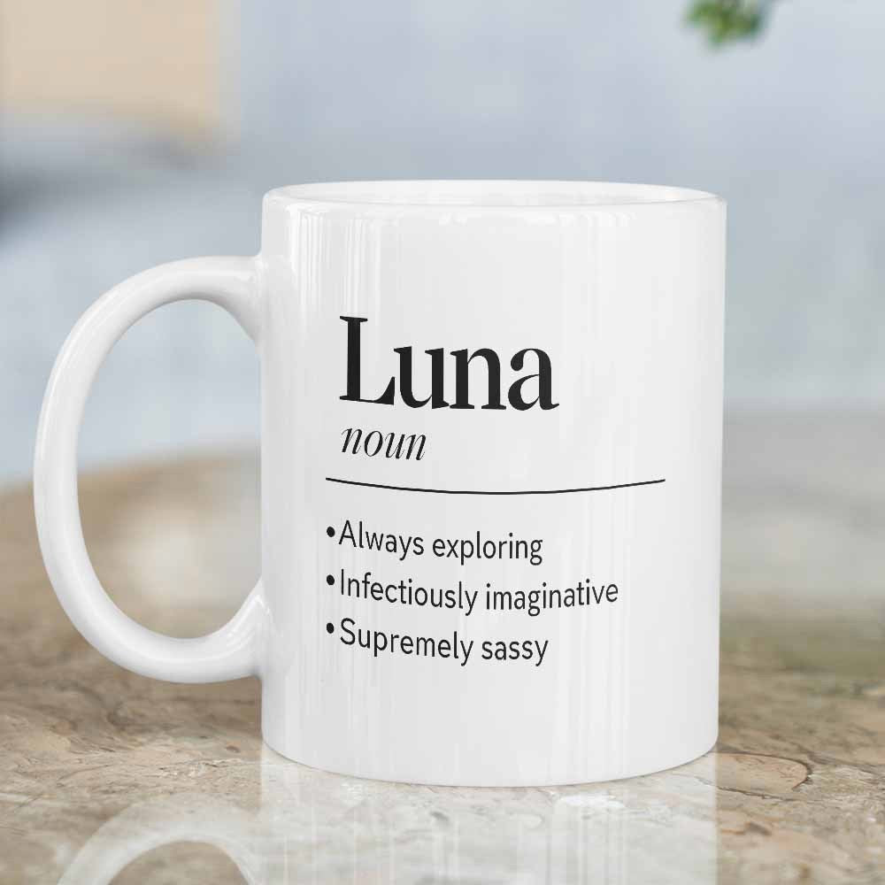 Tailorly White Ceramic 11 oz Mug - Luna Noun Always Exploring Infectiously Imaginative Supremely Sassy Minimalist Dictionary Definition Style With Clean Black