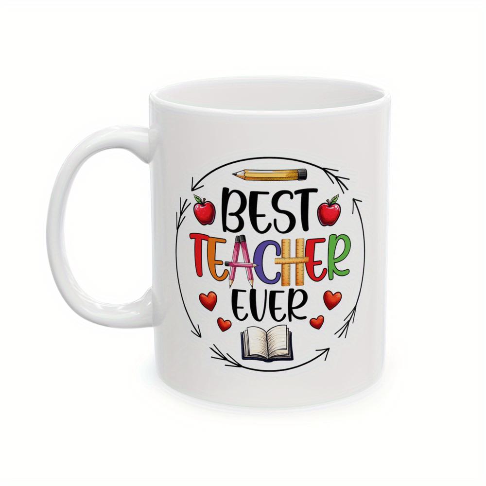 Tailorly White Ceramic 11 oz Mug - Best Teacher Ever Colorful Appreciation Design Featuring School Supplies Apples And Open Book Mug