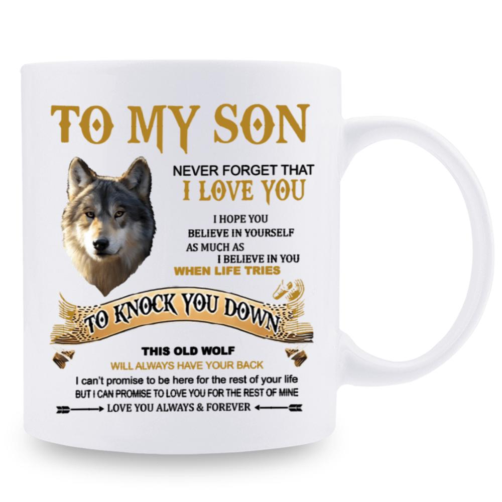 Tailorly White Ceramic 11 oz Mug - To My Son Never Forget I Love You Realistic Gray Wolf Head Centered Among Inspirational Lettering And Decorative Scrolls Wolf