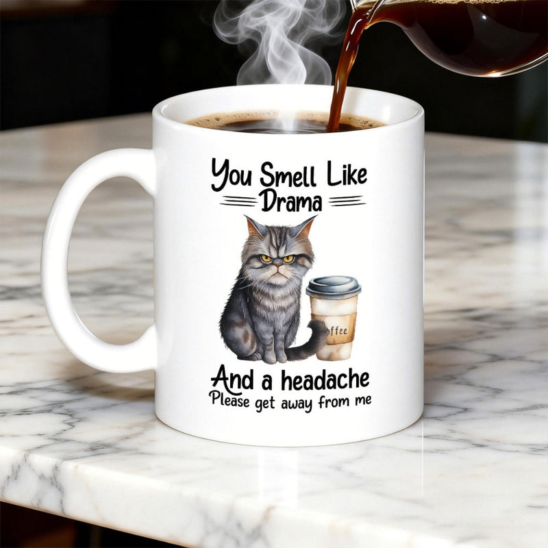 Tailorly White Ceramic 11 oz Mug - You Smell Like Drama And A Headache Please Get Away From Me Grumpy Grey Tabby Cat Sitting Beside A Steaming Coffee Cup Cat