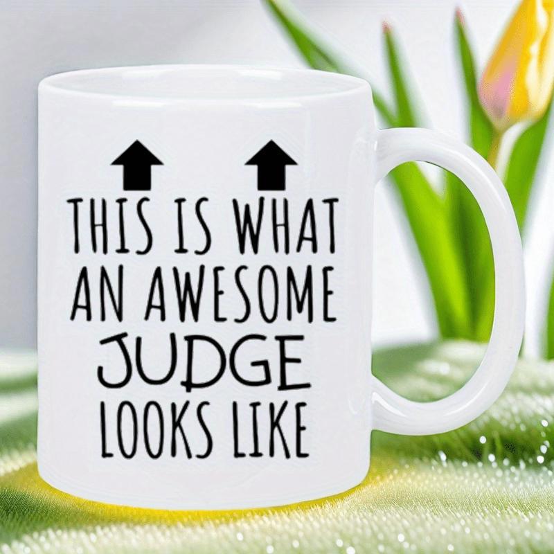 Tailorly White Ceramic 11 oz Mug - This Is What An Awesome Judge Looks Like Minimalist Black Arrows Printed On A Classic