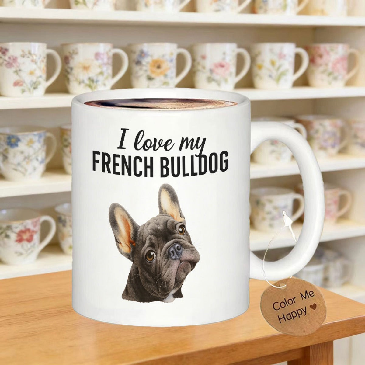 Tailorly White Ceramic 11 oz Mug - I Love My French Bulldog Detailed Realistic Illustration Of A Frenchie Head With Pointed Ears Bulldog