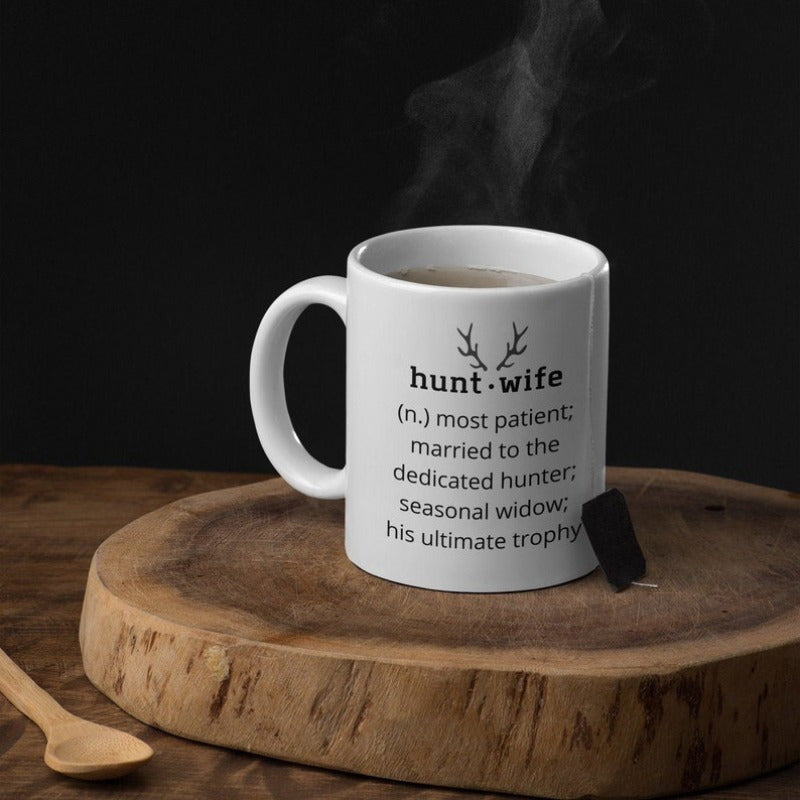 Tailorly White Ceramic 11 oz Mug - Hunt Wife Most Patient Married To The Dedicated Hunter Seasonal Widow His Ultimate Trophy Symmetrical Minimalist Deer Antlers